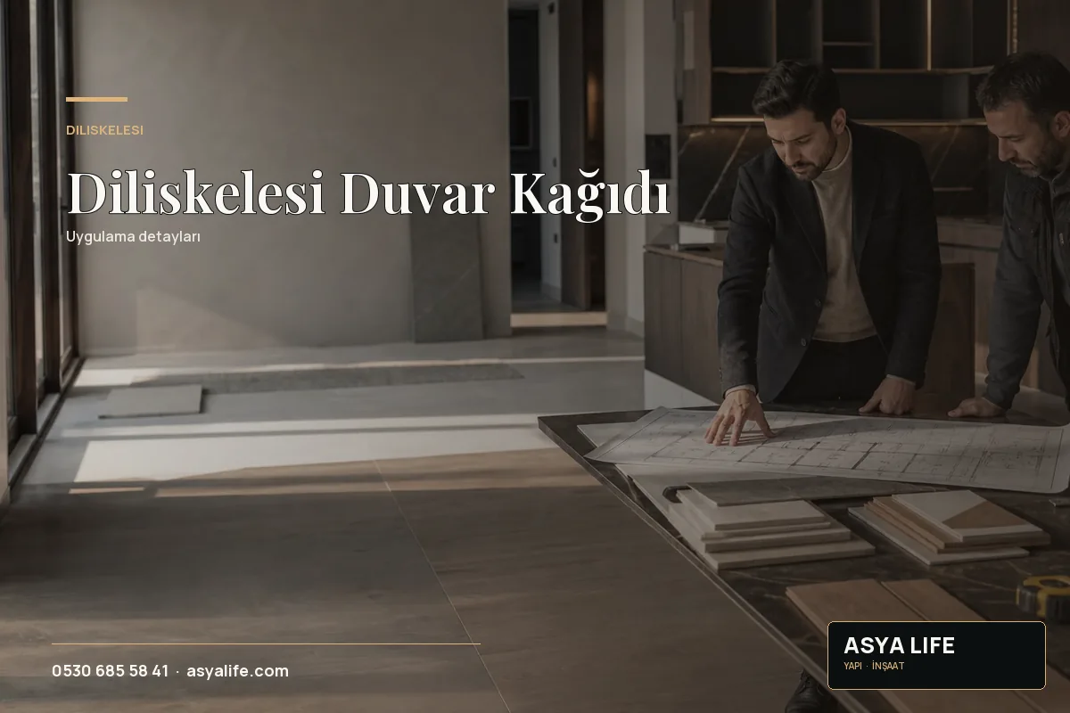 Diliskelesi Duvar Kağıdı için Asya Life tarafından hazırlanan özgün temsili görsel - görünüm 2