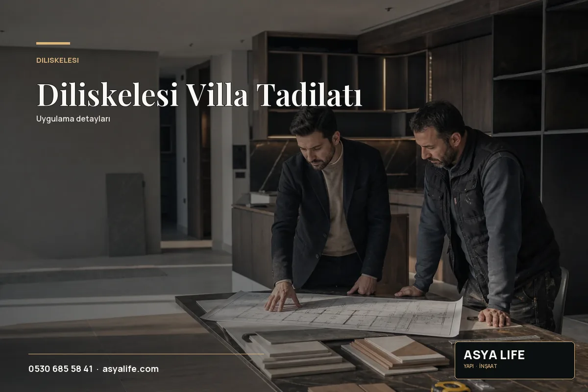 Diliskelesi Villa Tadilatı için Asya Life tarafından hazırlanan özgün temsili görsel - görünüm 2