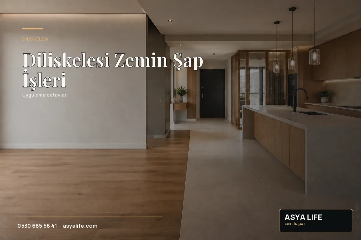 Diliskelesi Zemin Şap İşleri için Asya Life tarafından hazırlanan özgün temsili görsel - görünüm 2
