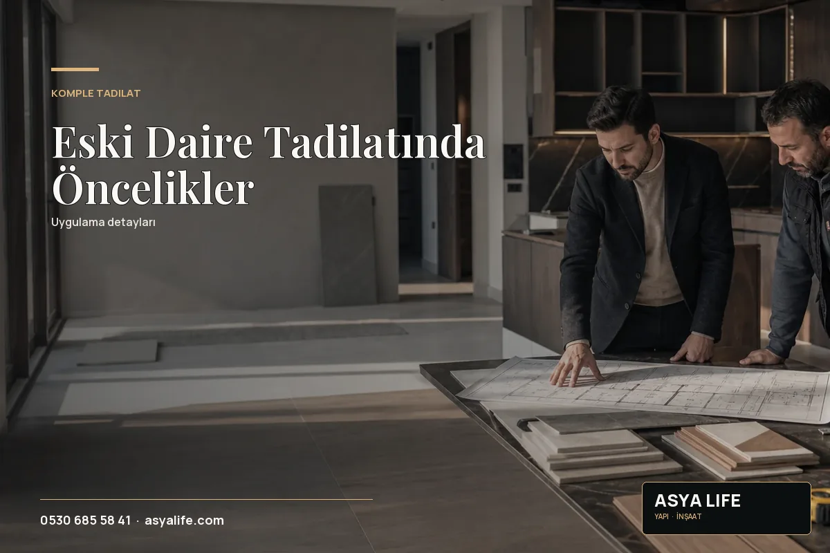 Eski Daire Tadilatında Öncelikler için Asya Life tarafından hazırlanan özgün temsili görsel - görünüm 2