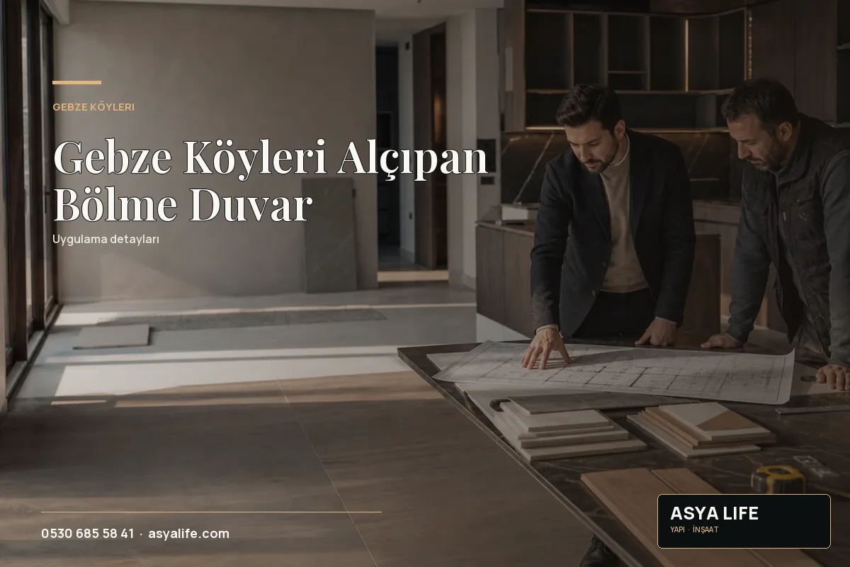 Gebze Köyleri Alçıpan Bölme Duvar için Asya Life tarafından hazırlanan özgün temsili görsel - görünüm 2