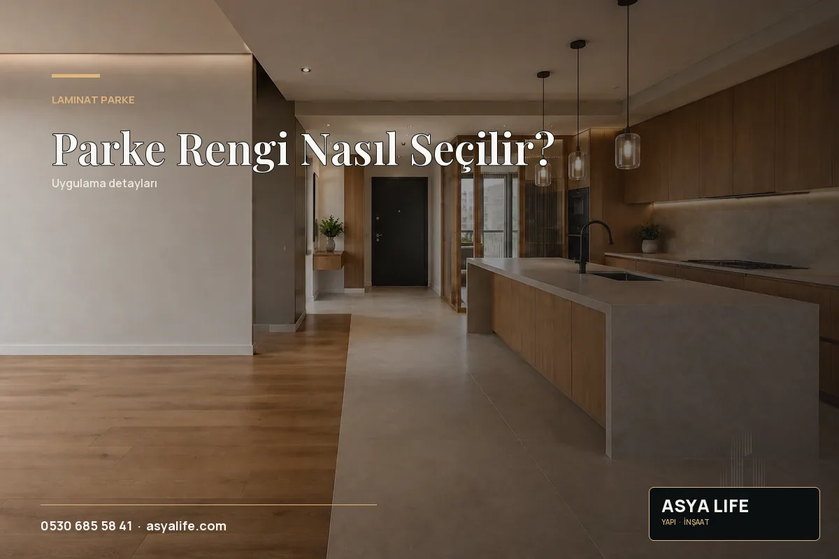 Parke Rengi Nasıl Seçilir? için Asya Life tarafından hazırlanan özgün temsili görsel - görünüm 2