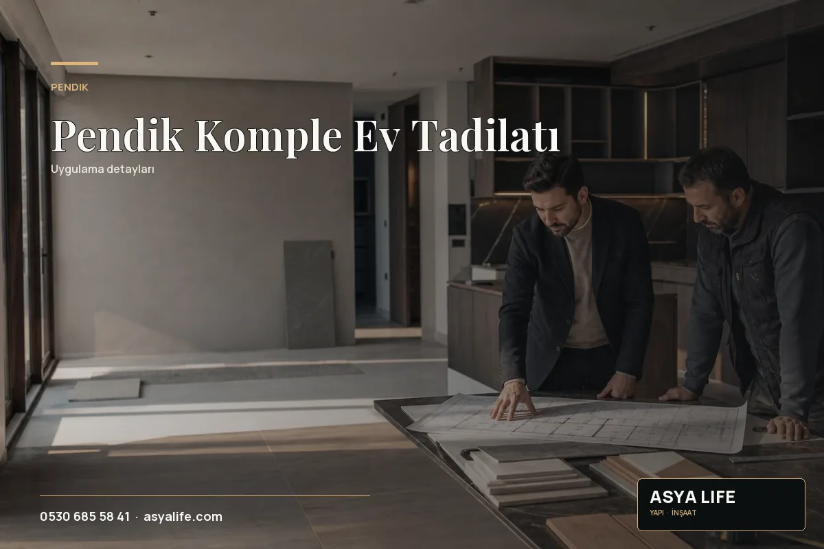 Pendik Komple Ev Tadilatı için Asya Life tarafından hazırlanan özgün temsili görsel - görünüm 2